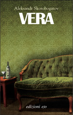Vera, Edizioni E/O, 2011
